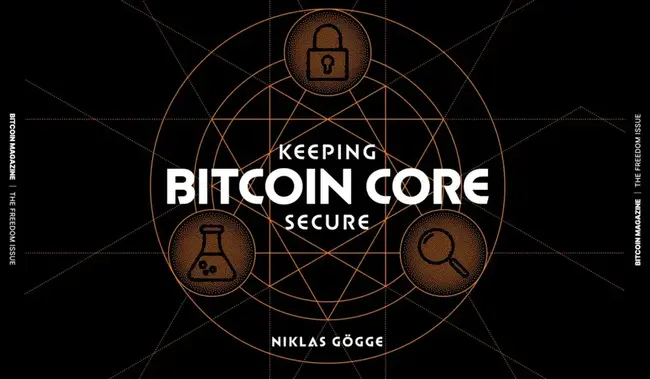 The Core Issue: Keeping Bitcoin Core Secure