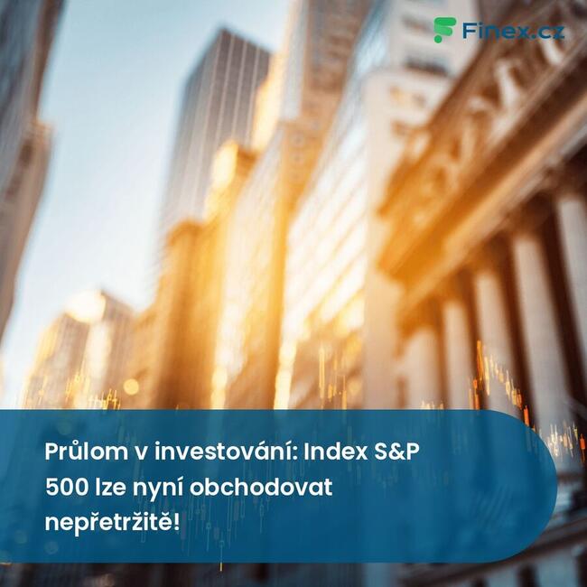 Průlom v investování: Index S&P 500 lze nyní obchodovat nepřetržitě!