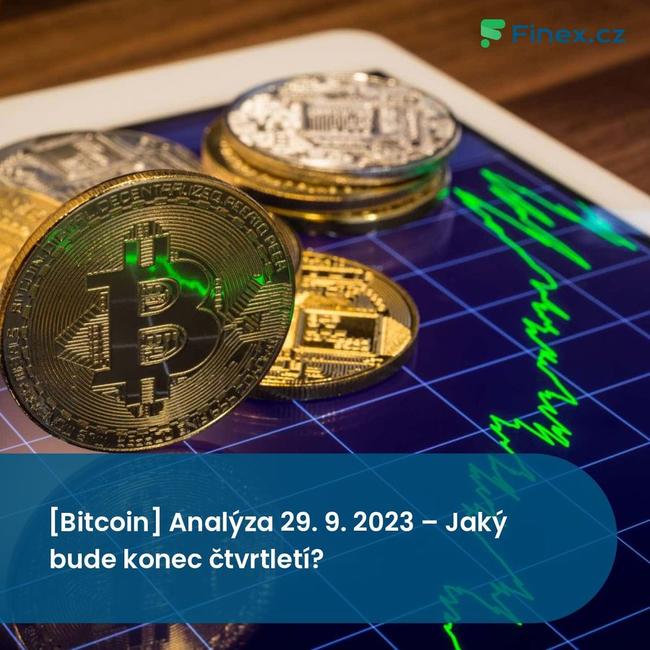[Bitcoin] Analýza 29. 9. 2023 – Jaký bude konec čtvrtletí?