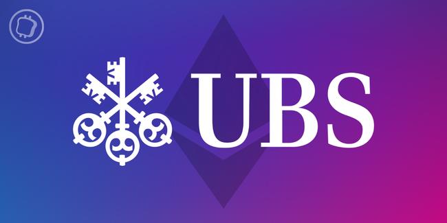 Fonds d’investissement tokenisé : UBS choisit Ethereum pour un projet expérimental