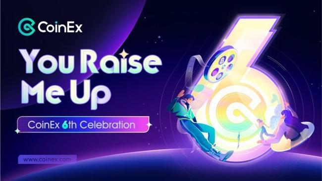 CoinEx fête ses 6 ans : un toast à nos utilisateurs, notre énergie et notre inspiration