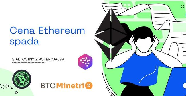 Cena Ethereum spada w obliczu niepewności regulacyjnych. Te trzy kryptowaluty mogą być dobrą alternatywą