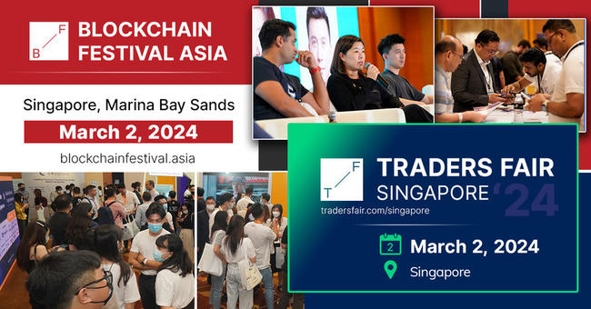 Singapore Blockchain Festival & Traders Fair 2024: Sự kiện về tài chính, đổi mới và công nghệ trong hệ sinh thái tài chính toàn cầu