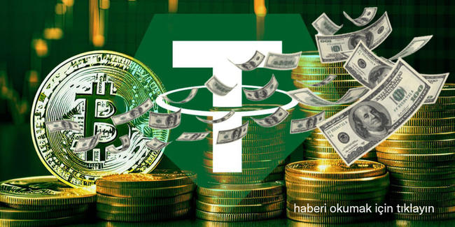 Tether’in Bitcoin planı işliyor: Milyar dolarlık kâr açıklandı
