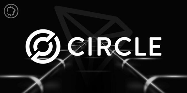 Circle annonce la fin de son stablecoin USDC sur Tron (TRX) — Pourquoi ?