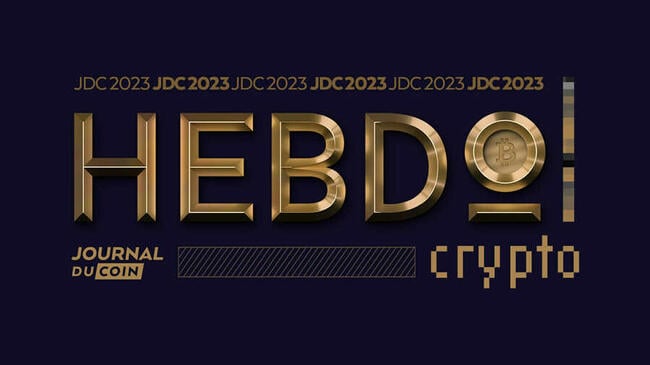 Hebdo Crypto #277 – Les actualités Bitcoin et cryptomonnaies de la semaine
