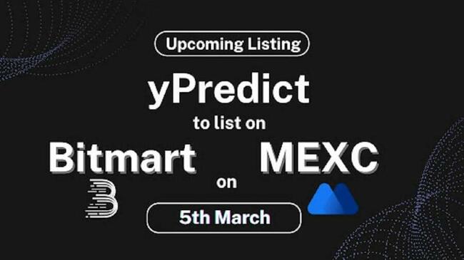 Próxima cotización – yPredict cotizará en MEXC y Bitmart el 5 de Marzo