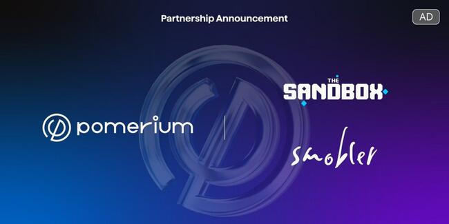 Web3 GameFi平台》Pomerium與The Sandbox、Smobler戰略合作開發元宇宙