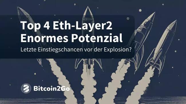 Die vier besten Ethereum Layer2 Coins für den Bullenmarkt