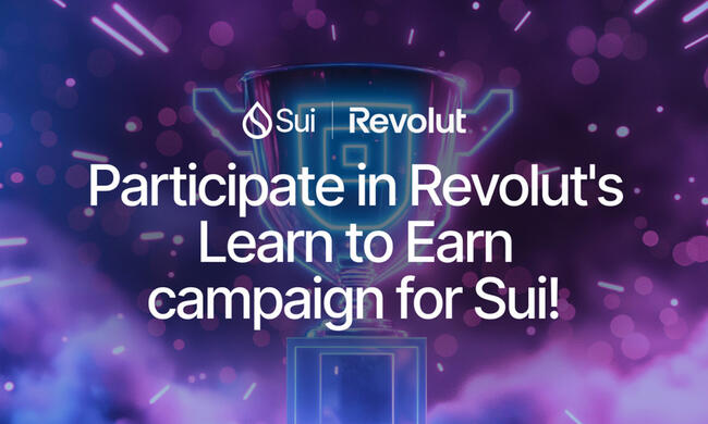 Sui y Revolut lanzan una asociación global para acelerar la educación y adopción de Blockchain