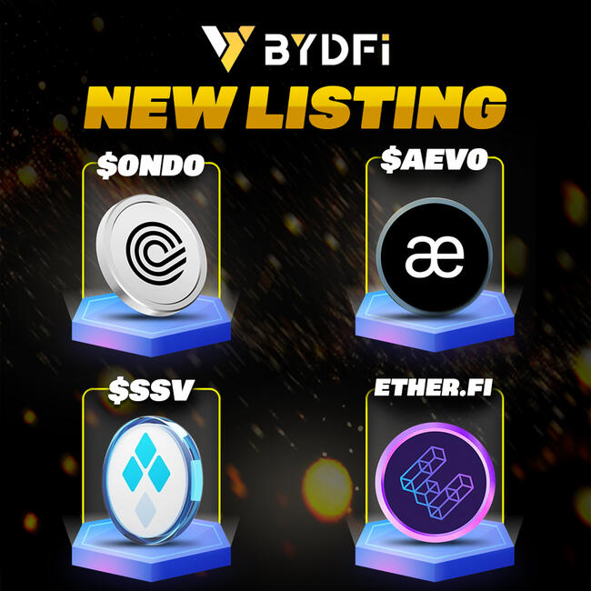 BYDFi Lists Ondo, Aeve, SSV And Ether.fi