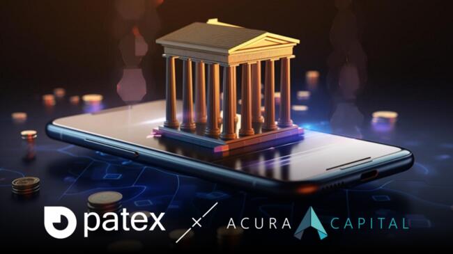 Acura Capital and Patex, Valued at $100M, Set to Launch State-of-the-Art Digital Bank for RWA Tokenization