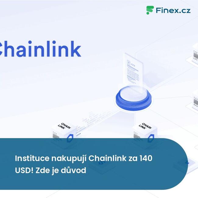Instituce nakupují Chainlink za 140 USD! Zde je důvod