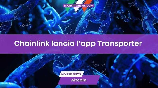 Chainlink lancia l’app “Transporter” per le transazioni cross-chain