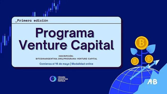 La ONG Bitcoin Argentina y la Cámara Argentina Fintech lanzan el Programa Venture Capital, enfocado en el desarrollo de startups