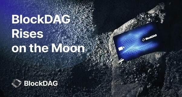 BlockDAG rechnet mit einem Preisanstieg auf 0,006 US-Dollar innerhalb von 48 Stunden und kündigt eine Keynote-Anzeige auf dem Mond inmitten der Preisprognosen von Kaspa und Solana an