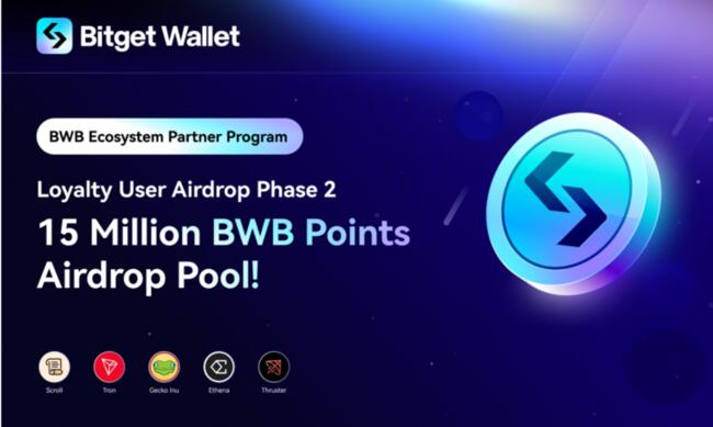 Кошелек Bitget Wallet запускает систему BWB Points Airdrop, укрепляя сотрудничество с Ethena
