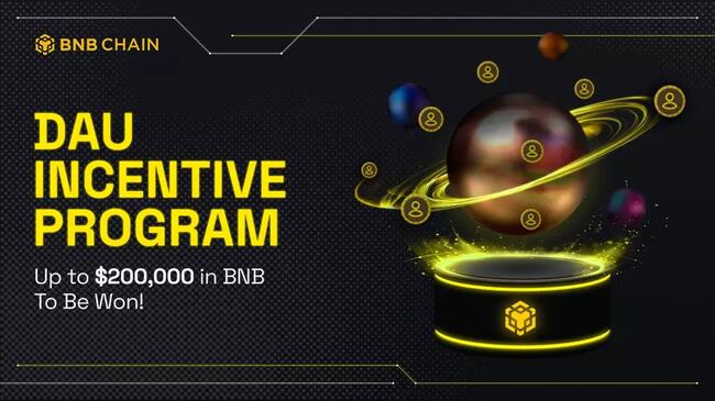 BNB Chain triển khai chương trình thưởng DAU Incentive Program