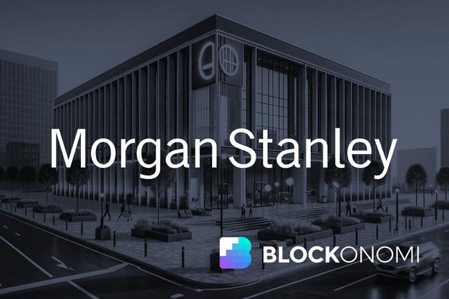 Morgan Stanley: About to Unleash 15,000 Brokers to Promote Bitcoin ETFs