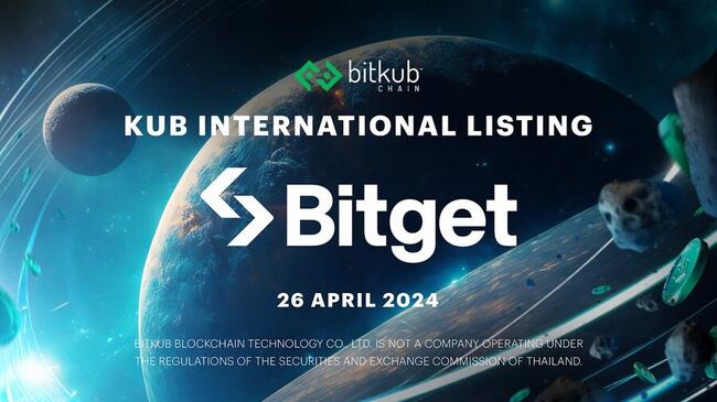 กระดานเทรดระดับโลก Bitget ประกาศเตรียมลิสต์เหรียญขวัญใจคนไทยอย่าง “Bitkub Coin” พรุ่งนี้!