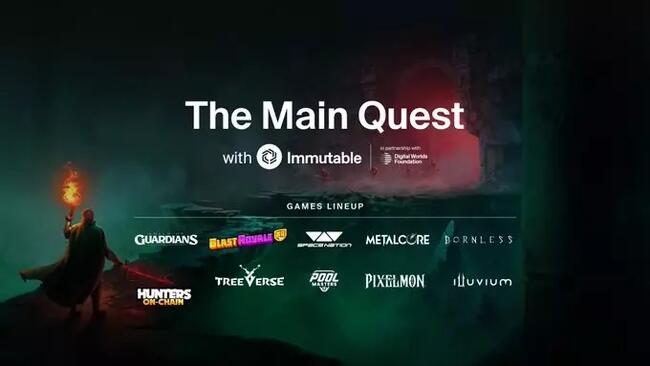 Immutable ra mắt "The Main Quest" cùng quỹ thưởng 50 triệu USD