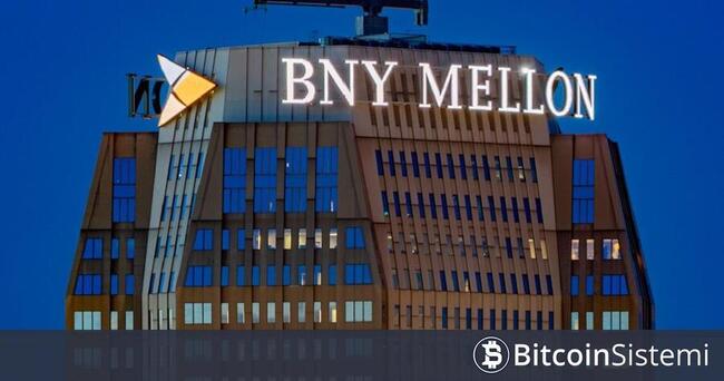 ABD’nin En Eski Bankası BNY Mellon’dan Bitcoin Yatırımı Geldi!