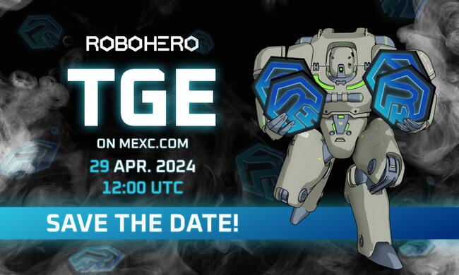 RoboHero announces a TGE date on MEXC