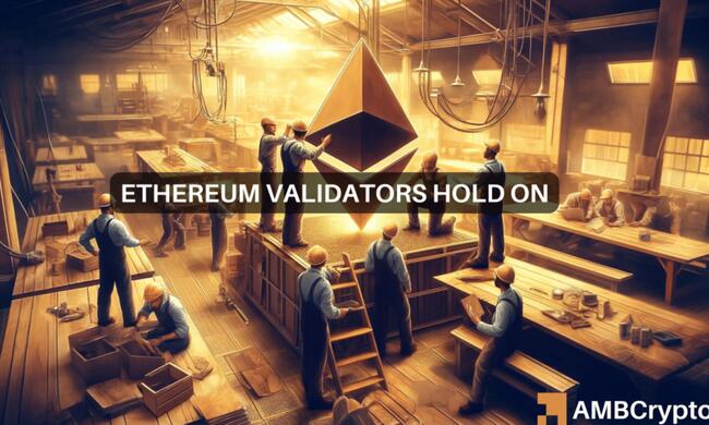 Ethereum validators stay put – Where does that leave ETH’s price?