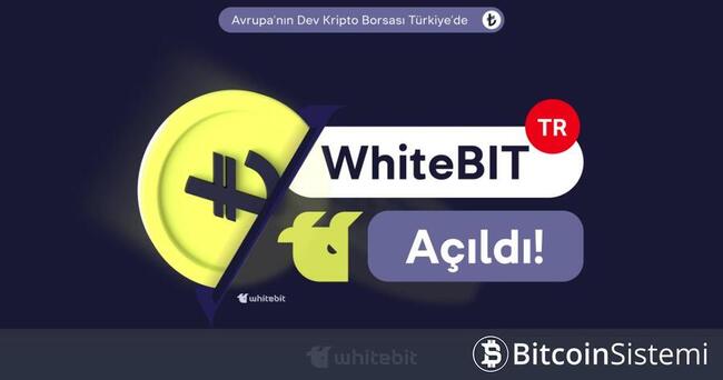 Avrupa’nın Lider Kripto Borsası WhiteBIT, Yerel Borsası WhiteBIT TR ile Türkiye’de!