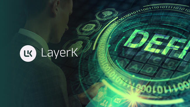 DeFi’s Path to Mass Adoption and How LayerK Can Help