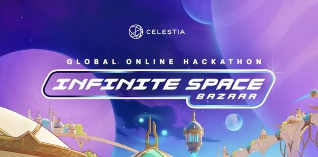 Celestia tổ chức hackathon Infinite Space Bazaar