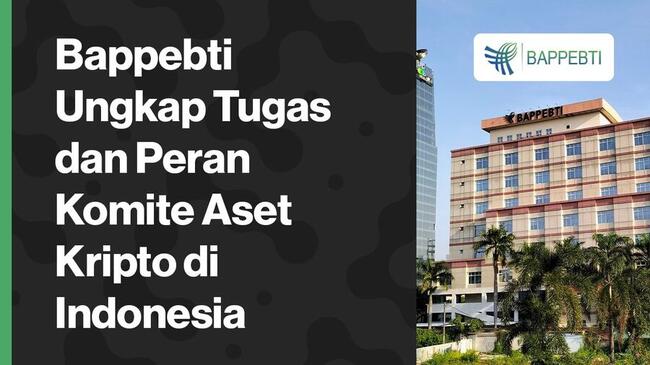 Bappebti Ungkap Tugas dan Peran Komite Aset Kripto di Indonesia