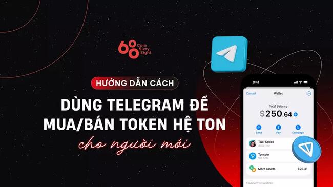 Hướng dẫn cách dùng Telegram để mua/bán token hệ TON cho người mới