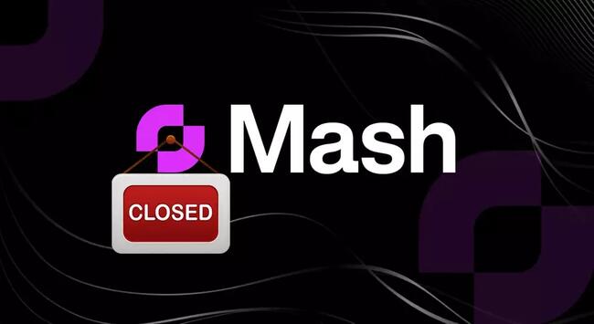 Відома криптоплатформа Mash оголосила про закриття