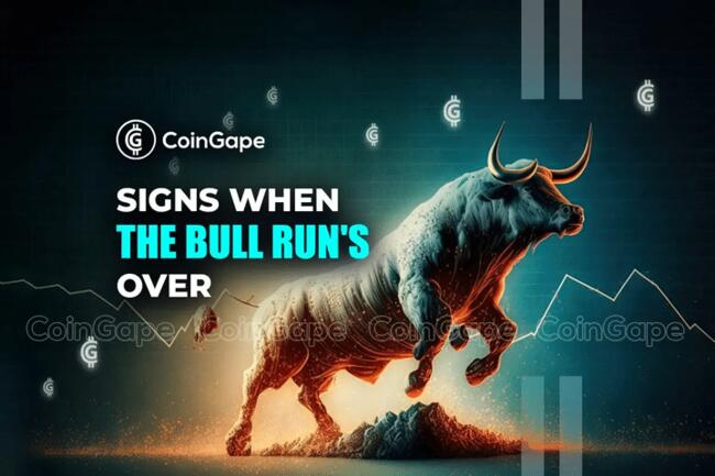 5 Signs to Look for When the Bull Run is Over