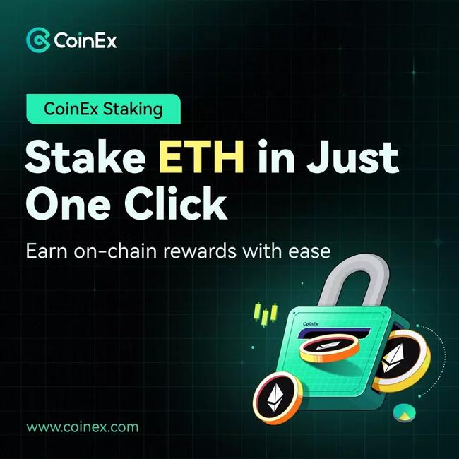 CoinEx ra mắt dịch vụ staking, tiếp nối xu hướng của các sàn giao dịch