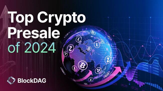 Top 5 Crypto Presales in 2024: High Returns with BlockDAG & More