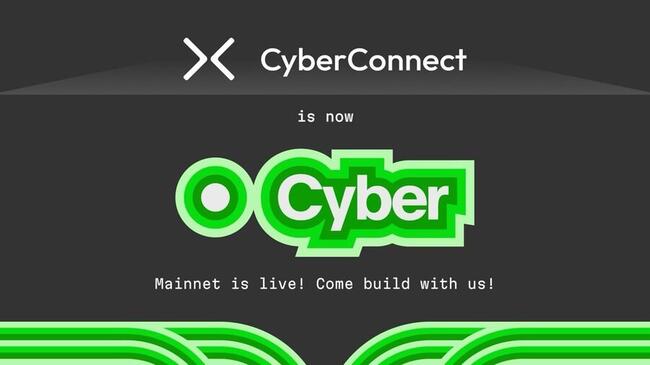 CyberConnect đổi tên thành Cyber và phát hành L2 đầu tiên cho mạng xã hội trên Mainnet!