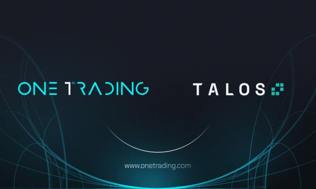 One Trading estende la portata dei suoi servizi di trading istituzionali in Europa tramite l’integrazione con Talos
