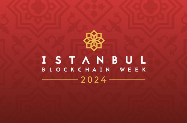 Istanbul Blockchain Week 2024 Returns Showcasing Turkey as the Rising Star in Web3 Adoption 