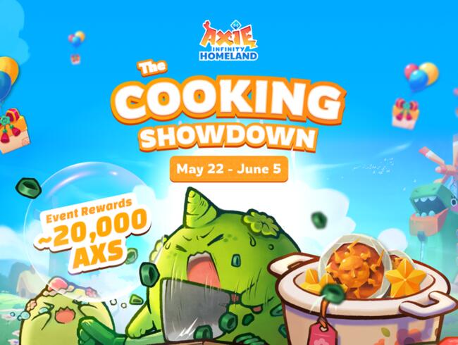Hasta 20,000 AXS en recompensas en Axie Infinity Homeland Cooking Showdown