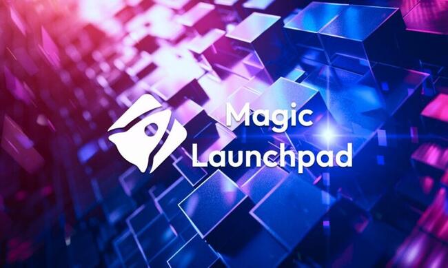 Magic Launchpad: Web3 Alanında Yeni Bir Çağ Başlıyor