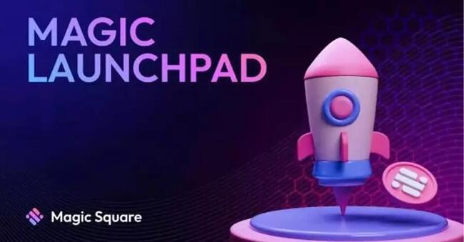 Magic Square ra mắt Magic Launchpad