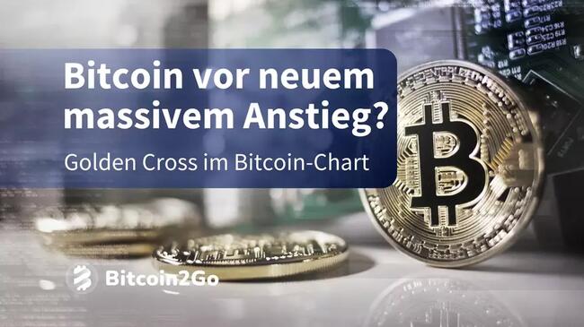 Bitcoin Golden Cross: 170% Preisanstieg steht kurz bevor?