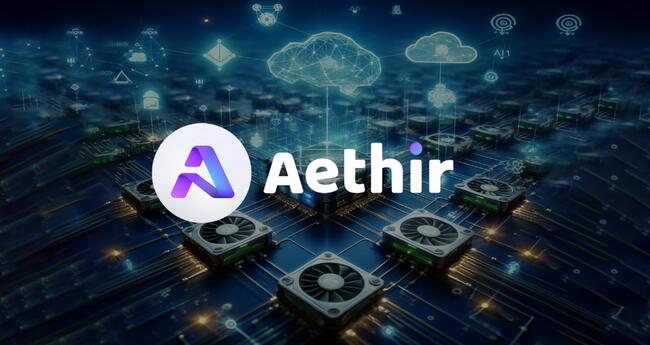 深度解读DePIN网络Aethir：如何为AI与云游戏提供驱动力？