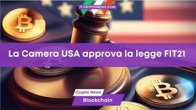 La Camera degli Stati Uniti approva la legislazione pro-crypto FIT21 con un forte sostegno