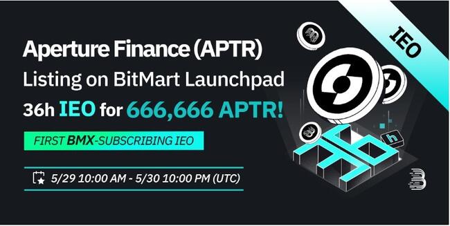 BitMart Launchpad sẽ niêm yết Aperture Finance (APTR) trong IEO sắp tới