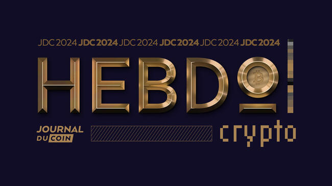 Hebdo Crypto #289 —Les actualités Bitcoin et cryptomonnaies de la semaine