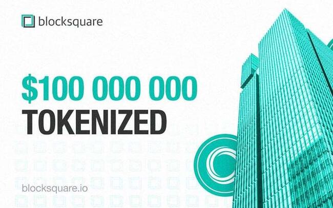 Blocksquare Celebrates Reaching $100M in Real Estate Tokenization