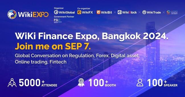 Wiki Finance Expo Bangkok 2024 is Coming in September! 